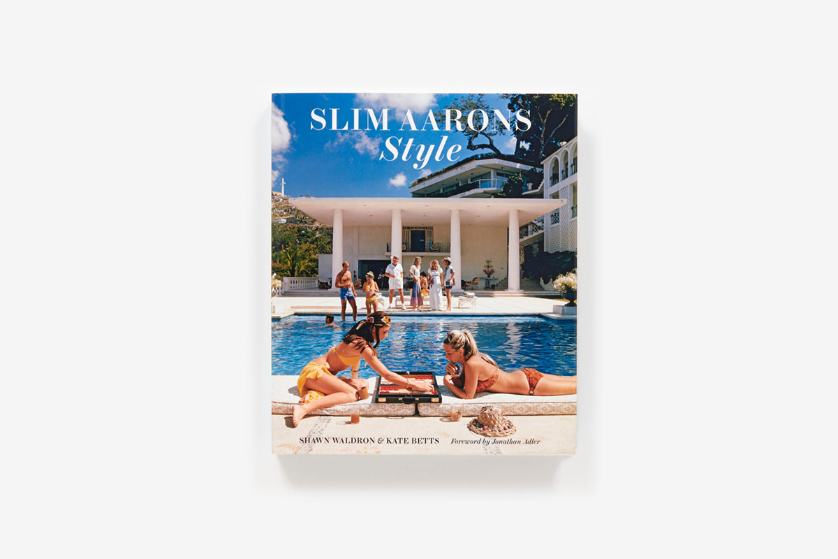 Slim Aarons: Style by Slim Aarons, Shawn Waldron, Kate Betts