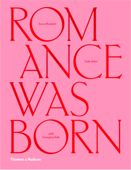 Romance Was Born, A Love Story with Fashion by Anna Plunkett, Luke Sales - Pink background with Romance was born in red text covering whole cover